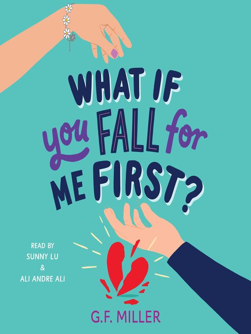 Title details for What If You Fall for Me First? by G.F. Miller - Wait list